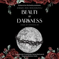 Beauty of Darkness - Angelika Kołodziej - audiobook