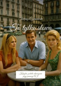 To tylko słowa - Tadeusz Czerniawski - ebook