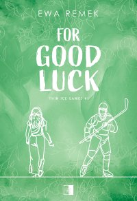 For Good Luck - Ewa Remek - ebook