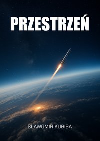 Przestrzeń - Sławomir Kubisa - ebook