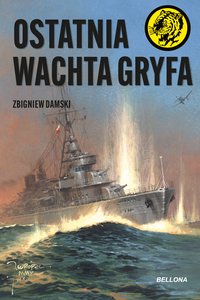 Ostatnia wachta Gryfa - Zbigniew Damski - ebook