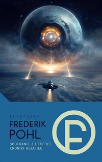 Spotkanie z Heechee. Kroniki Heechee - Frederik Pohl - ebook