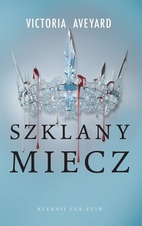 Szklany miecz. Cykl Czerwona Królowa. Tom 2 - Victoria Aveyard - ebook