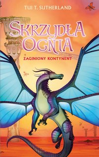 Zaginiony kontynent. Saga Skrzydła ognia. Księga 11 - Tui T. Sutherland - ebook