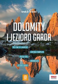 Dolomity i Jezioro Garda. Trek and travel - Marta Sokołowska - ebook