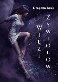 Więzi Żywiołów - Dragona Rock - ebook
