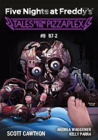 Five Nights at Freddy's. Tales from the Pizzaplex. B7-2. Tom 8 - Scott Cawthon - ebook