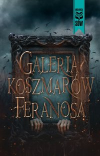 Galeria koszmarów Feranosa - Feranos - ebook