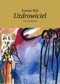 Uzdrowiciel - Ernest Wit - ebook