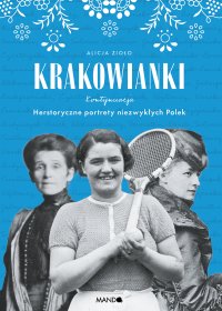 Krakowianki. Kontynuacja - Alicja Zioło - ebook