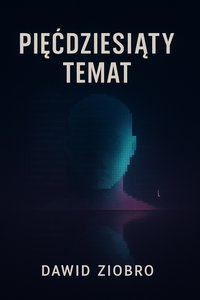 Pięćdziesiąty Temat - Dawid Ziobro - ebook