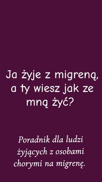 Ja żyje z migreną, a ty wiesz jak ze mną żyć ? - Klaudia Gruszka - ebook