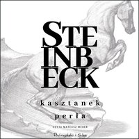 Kasztanek, Perła - John Steinbeck - audiobook