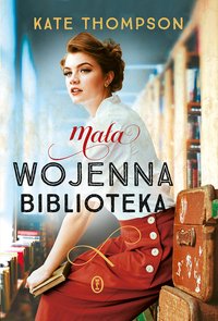 Mała wojenna biblioteka - Kate Thompson - ebook