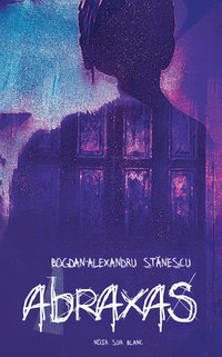 Abraxas - Bogdan-Alexandru Stănescu - ebook