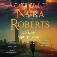 Zapłacisz krwią - Nora Roberts - audiobook