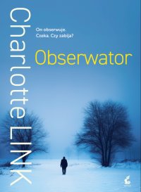 Obserwator - Charlotte Link - ebook