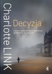 Decyzja - Charlotte Link - ebook
