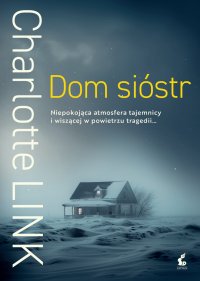 Dom sióstr - Charlotte Link - ebook