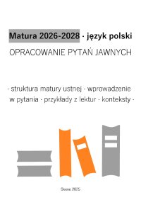 Matura 2026-2028. Język polski. Opracowanie pytań jawnych - Aneta Antosiak - ebook