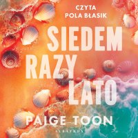 Siedem razy lato - Paige Toon - audiobook