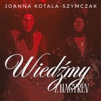 Wiedźmy z Nagyrév - Joanna Kotala-Szymczak - audiobook