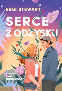 Serce z odzysku - Erin Stewart - ebook