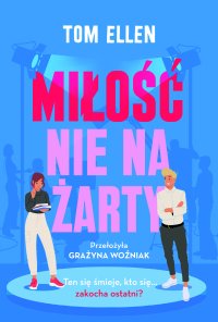 Miłość nie na żarty - Tom Ellen - ebook