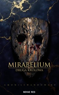 Mirabelium. Druga Królowa - Amon Lewandowsky - ebook