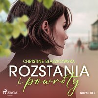 Rozstania i powroty - Christine Błaszkowska - audiobook