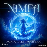 Nimfa - Agata Julia Prosińska - audiobook
