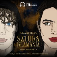 Sztuka kłamania. AudioStory - Julia Kubicka - audiobook