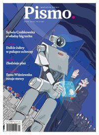 Pismo. Magazyn Opinii 07/2025 - Ilona Wiśniewska - eprasa