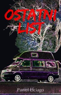 Ostatni list - Paweł Liciago - ebook