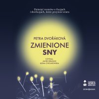 Zmienione sny - Petra Dvorakova - audiobook