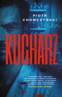 Kucharz - Piotr Chomczyński - ebook