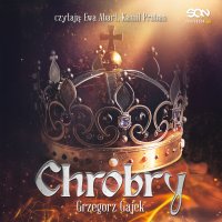 Chrobry - Gajek Grzegorz - audiobook