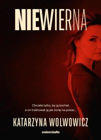 Niewierna - Katarzyna Wolwowicz - ebook