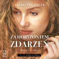 Za horyzontem zdarzeń - Katarzyna Fiołek - audiobook