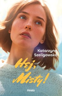 Hej, Misty! - Katarzyna Szeligowska - ebook