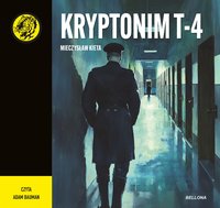 Kryptonim T-4 - Mieczysław Kieta - audiobook