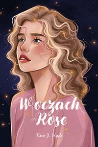 W oczach Rose - Tina J. Hyde - ebook