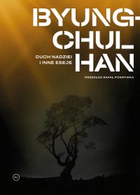 Duch nadziei i inne eseje - Byung-Chul Han - ebook