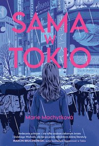 Sama w Tokio - Marie Machytková - ebook