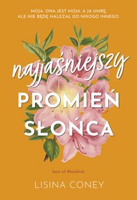 Najjaśniejszy promień słońca - Lisina Coney - ebook