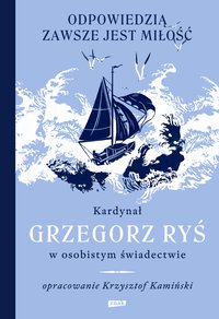 Odpowiedzią zawsze jest miłość - Grzegorz Ryś - ebook