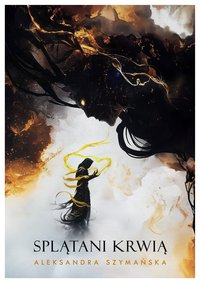 Splątani krwią - Aleksandra Szymańska - ebook