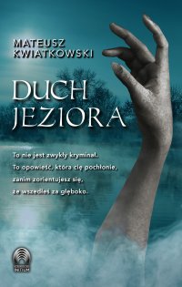 Duch jeziora - Mateusz Kwiatkowski - ebook
