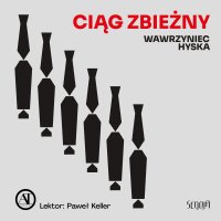 Ciąg zbieżny - Wawrzyniec Hyska - audiobook