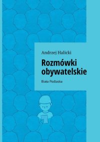 Rozmówki obywatelskie - Andrzej Halicki - ebook